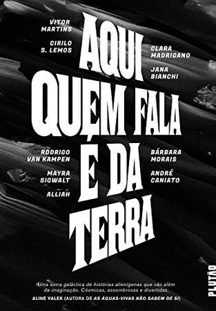 Conto: Um dia não anoiteceu mais, na coletânea Aqui quem fala é da Terra