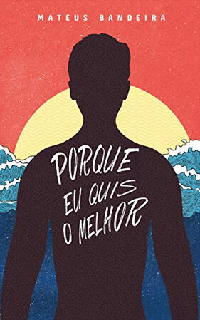 Conto: Porque eu quis o melhor